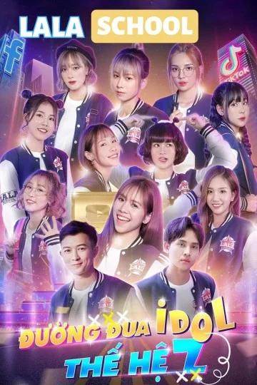 La La School: đường đua Idol Thế Hệ Z