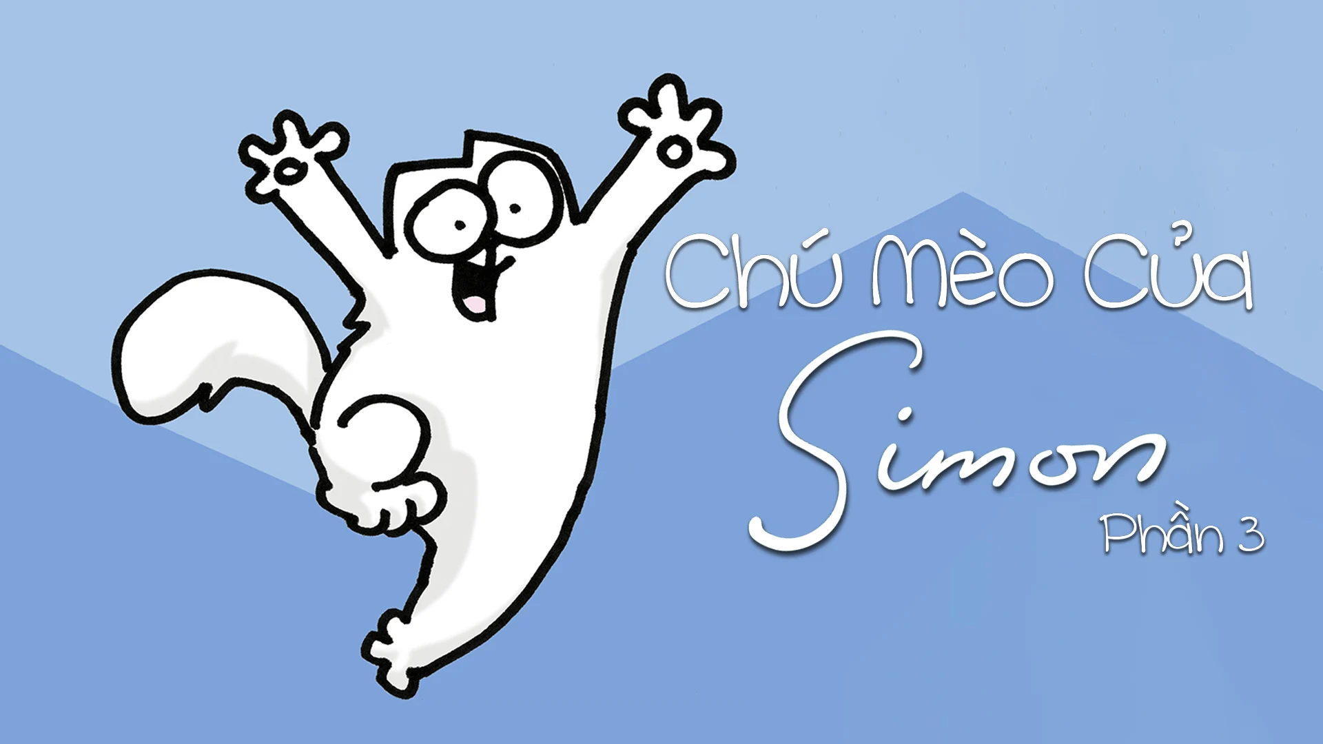 Chú Mèo Của Simon (Phần 3)