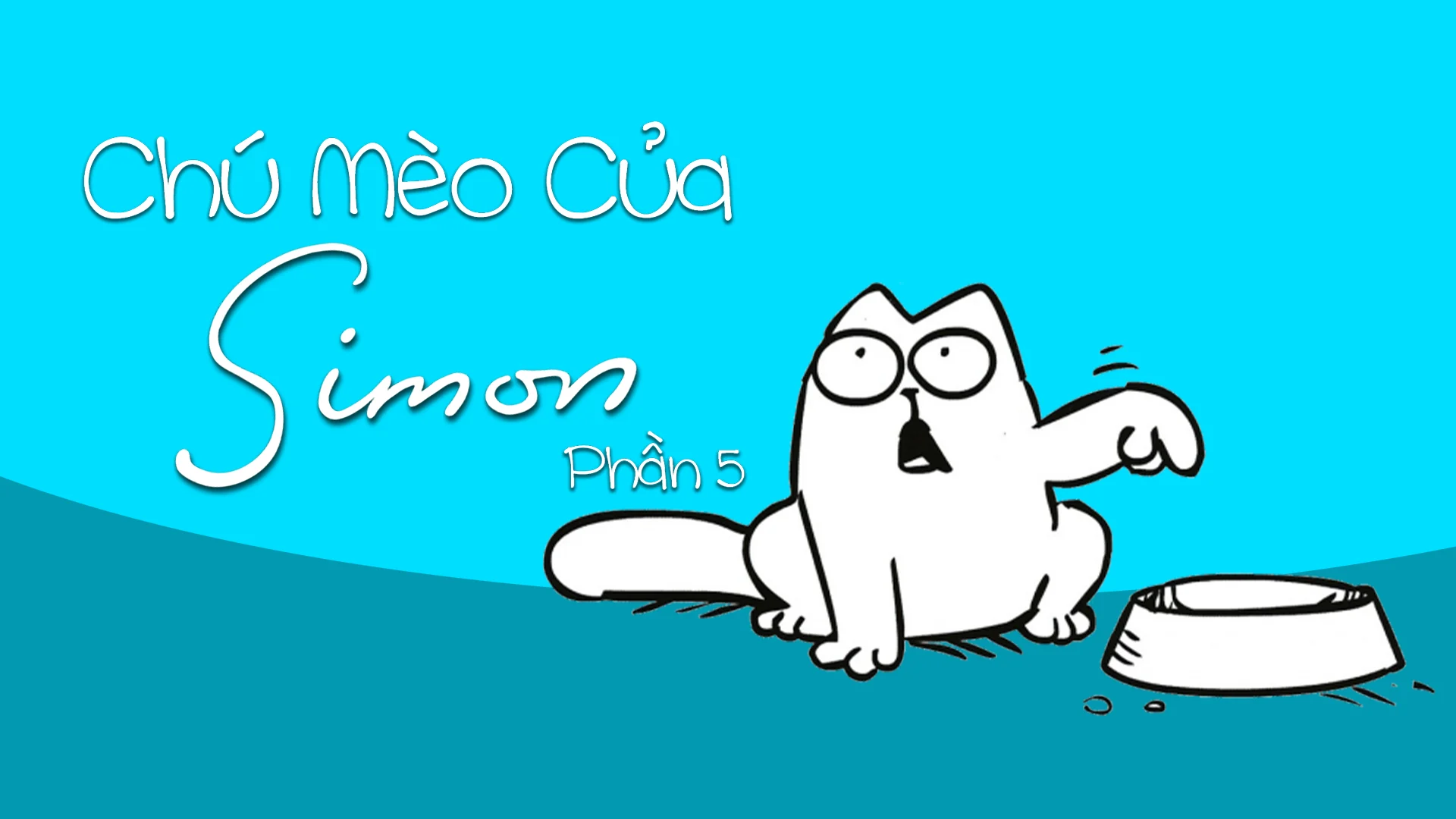 Chú Mèo Của Simon (Phần 5)