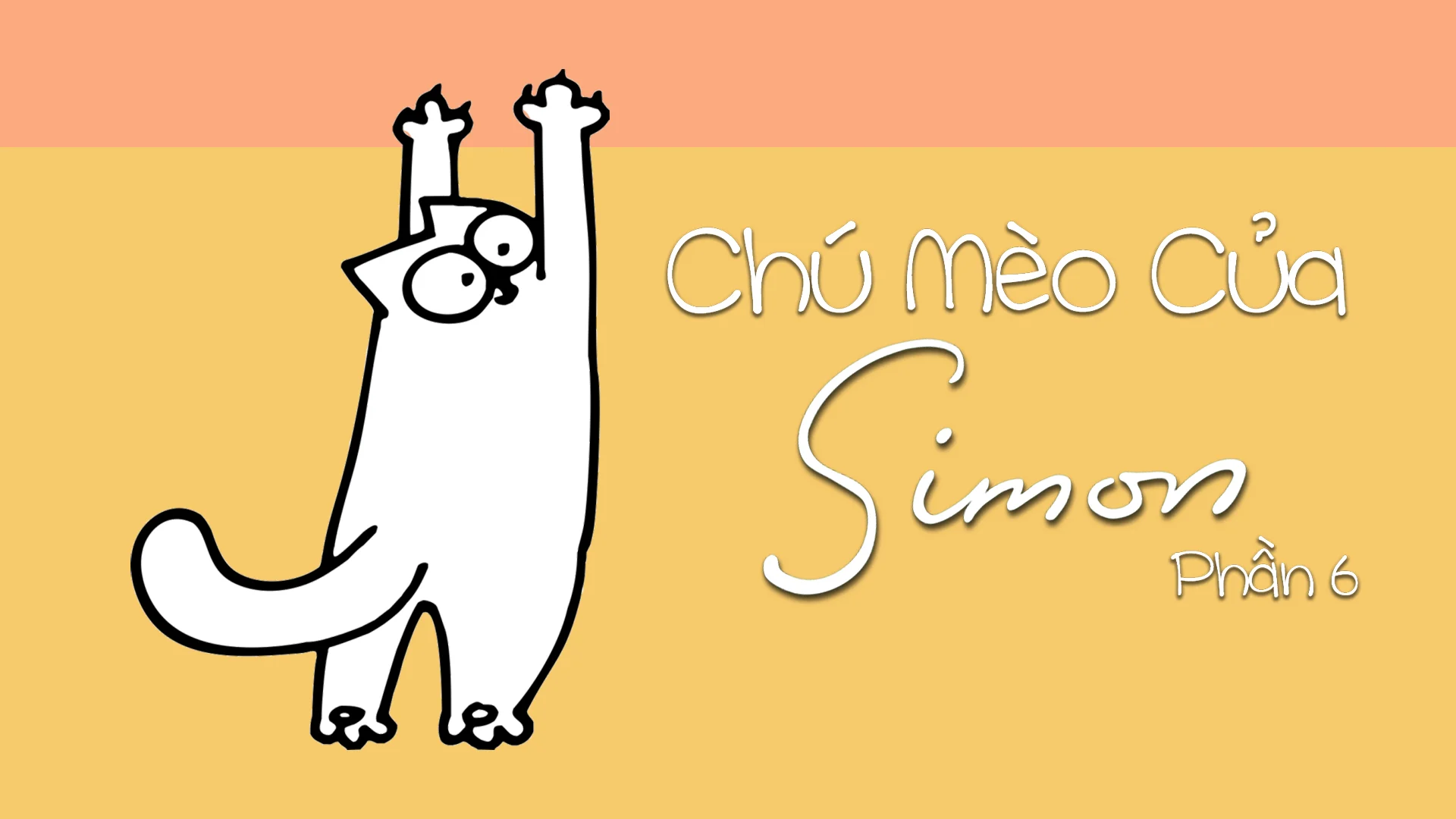 Chú Mèo Của Simon (Phần 6)